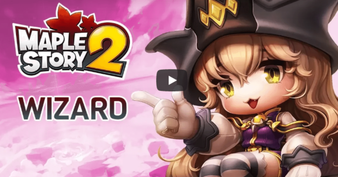 Maplestory 2ウィザードビルドガイド とろくん Note