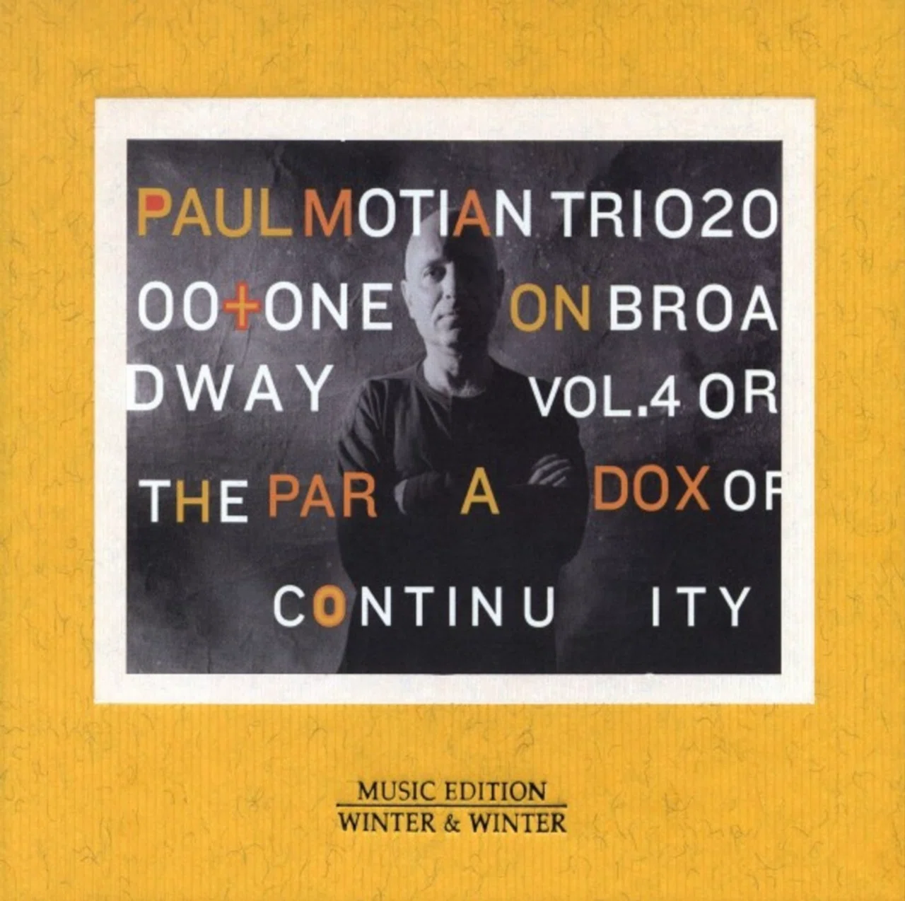 PAUL MOTIAN / On Broadway 4: Or the Paradox of Continuity｜Hiro.Shin