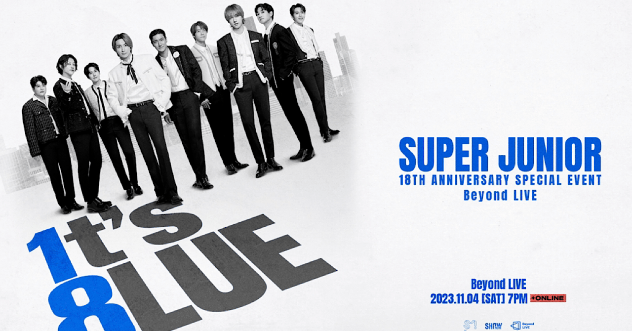SUPER JUNIOR 18TH ANNIVERSARY SPECIAL EVENT 1t's 8lue@Beyond LIVE