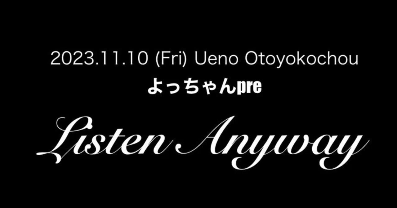 Listen Anyway(告知)｜ゆっそ ️