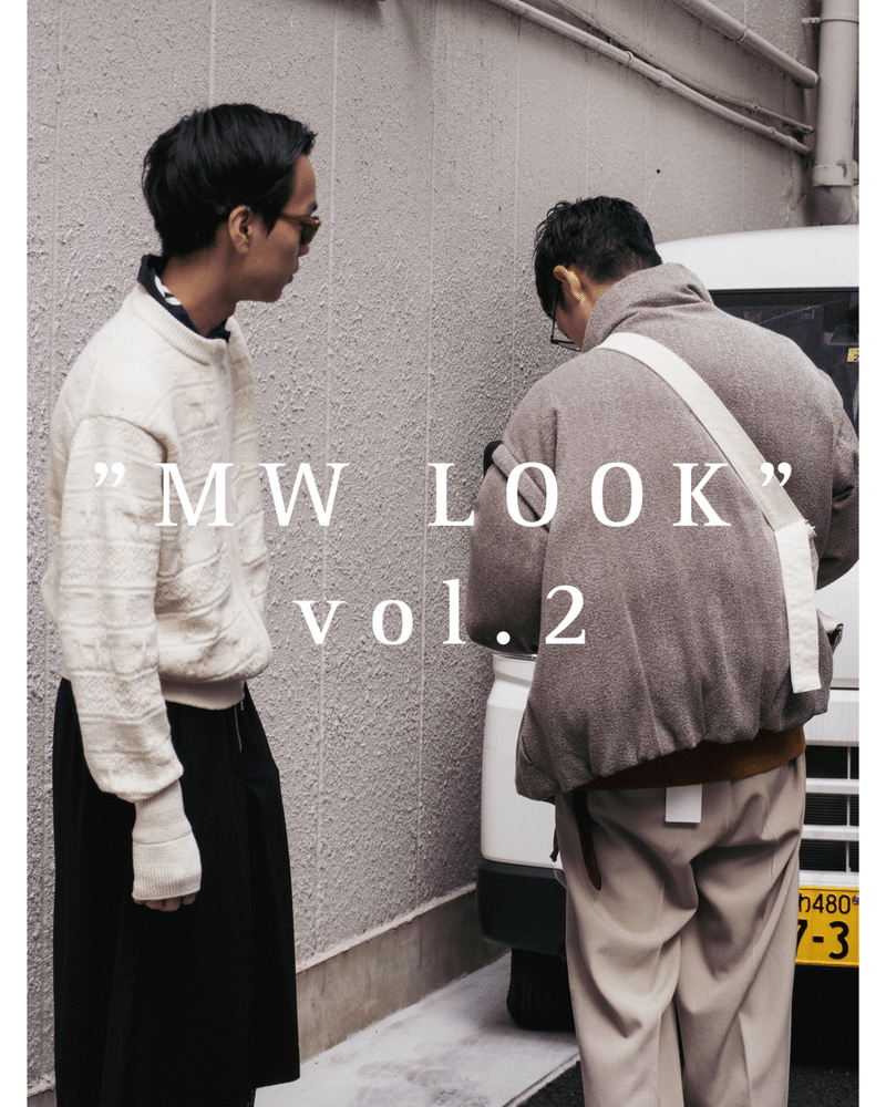 MW LOOK vol.2｜y_s_k117