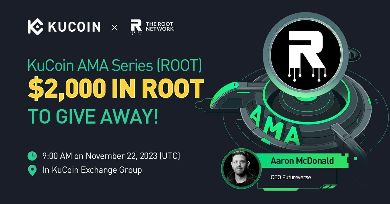 Root Network(ROOT)とのAMA - オープンなメタバースでシームレスな体験と資産の相互運用性を実現|KuCoin(クーコイン)