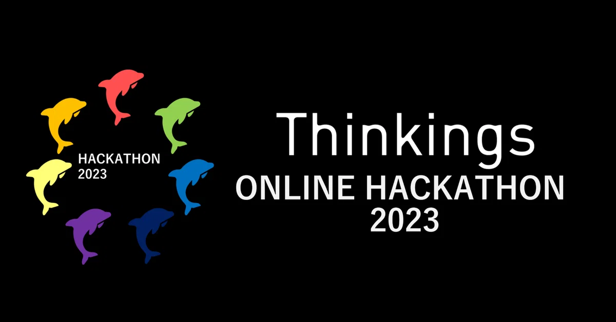 The Arrival of the AI Era! Thinkings ONLINE HACKATHON 2023 Report ...