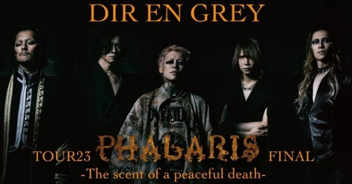 DIR EN GREY TOUR 2023 PHALARIS FINAL -The scent of peaceful death 