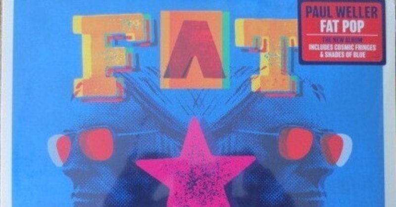 Paul Weller – Fat Pop 