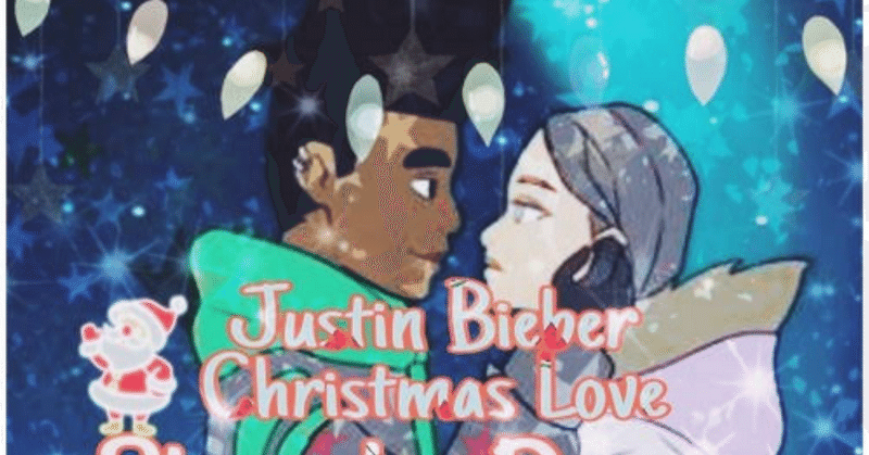 Christmas Love/Justin Bieber 意訳