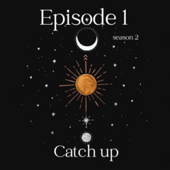 Season2 : Episode1 Catch up!