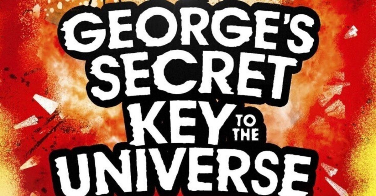 洋書多読】George's Secret Key to the Universe(240冊目 洋書多読】George's Secret Key to the Universe(240冊目
