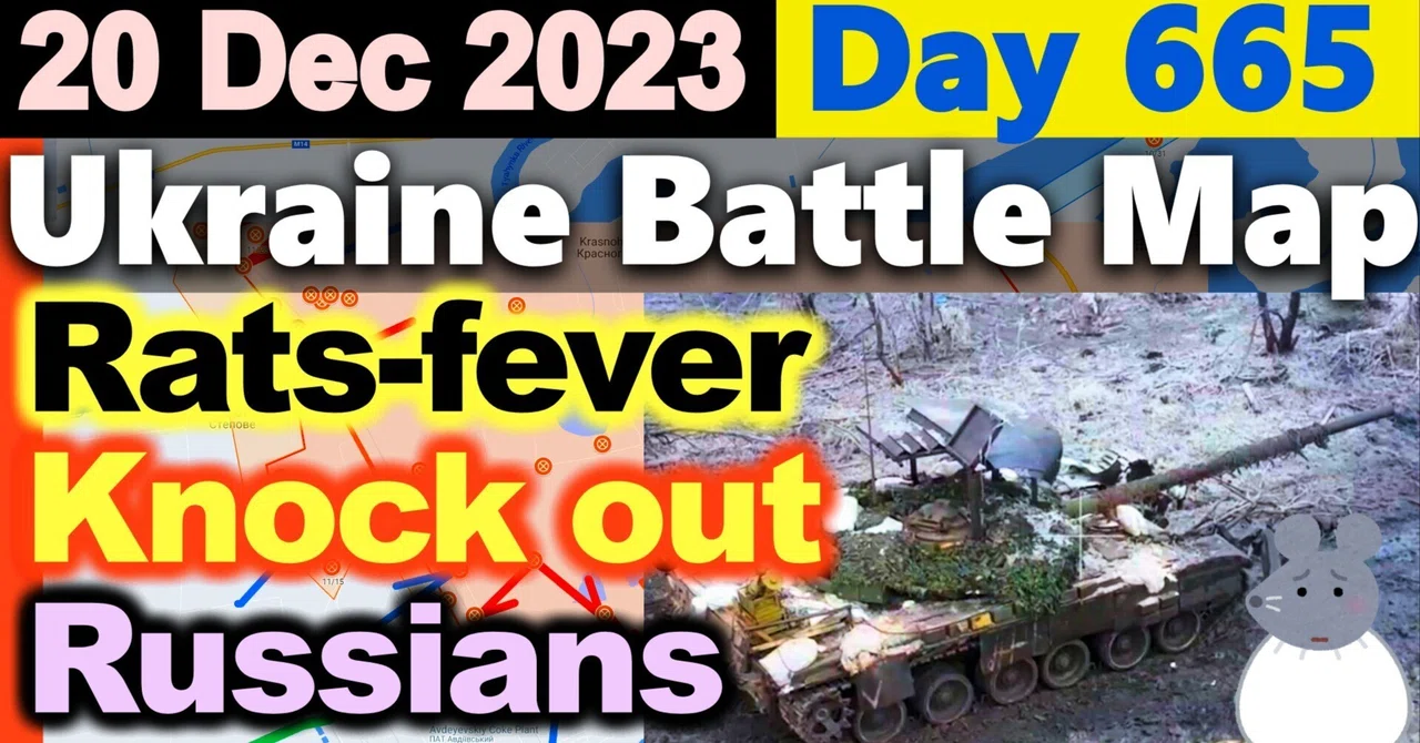 Day 665 [Ukraine War Map] Much Russians are knocked out by Rats-fever ...