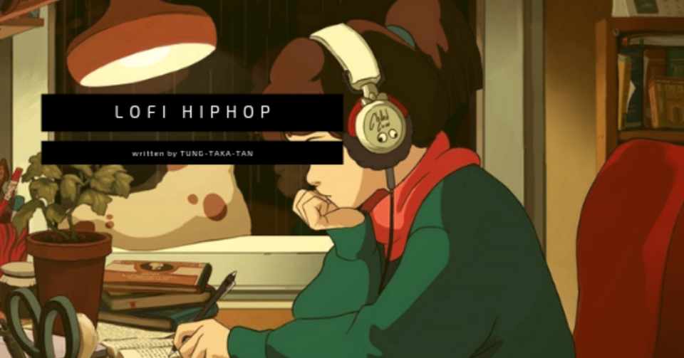 Lo Fi Hiphop タンタカタン Note