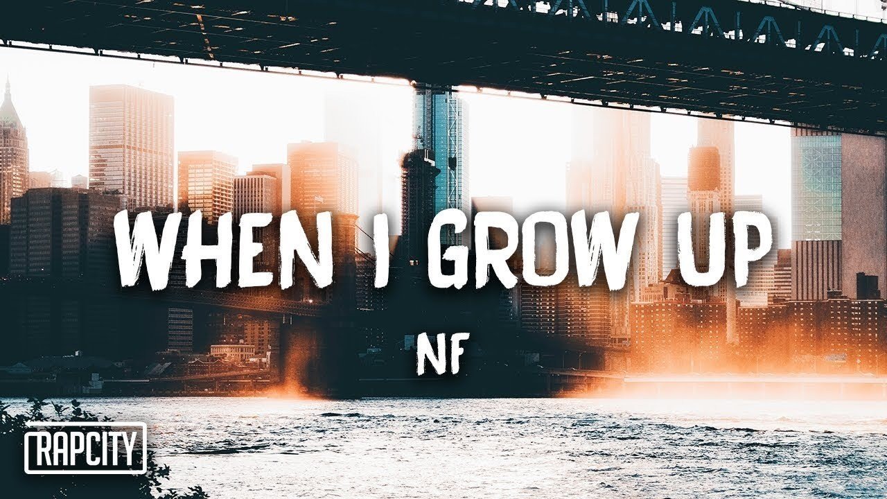 和訳 Nf When I Grow Up なかむ Note 和訳 Nf When I Grow Up なかむ Note