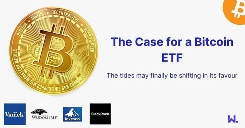 ビットコインETFの事例　　　　　　　The Case for a Bitcoin ETF