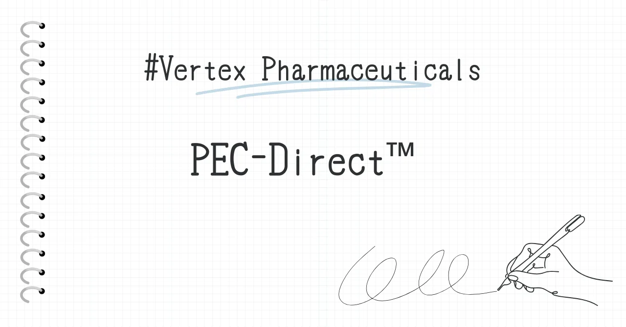 PEC-Direct™ (Vertex Pharmaceuticals）｜Chiku-note.