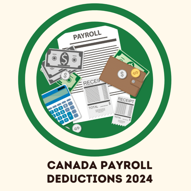 About Canada Payroll Deductions 2024｜Accounting Mississauga