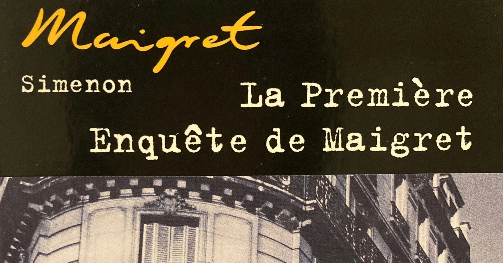 原書のすゝめ：#20 La Première Enquête de Maigret｜Ryé