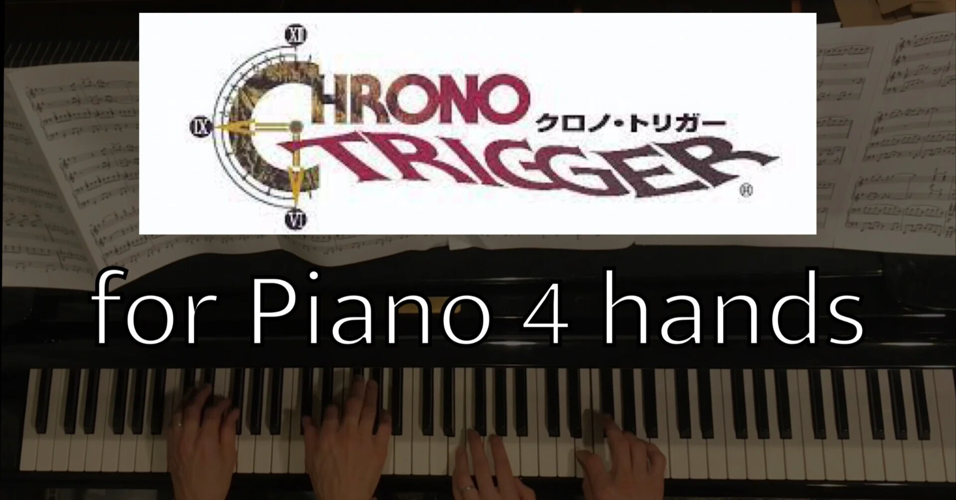 クロノ・トリガー】 ピアノ連弾楽譜1｜タクシーTakushi