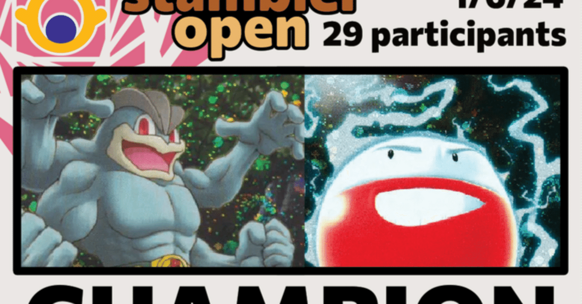 ADV-PCG】The Stambler Openの大会レポートとカイリキーのレシピ