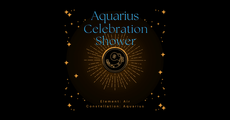 Happy Aquarius （水瓶座）Celebration Shower★