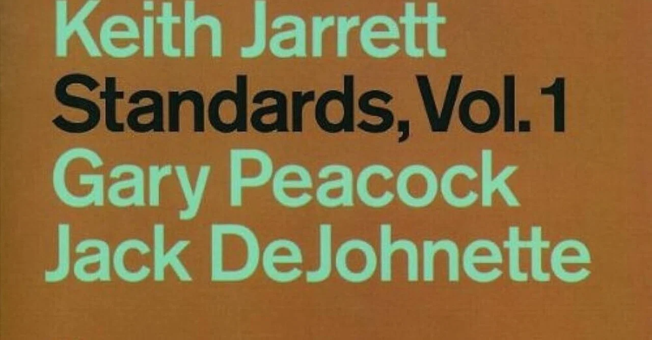KEITH JARRETT キース・ジャレット STANDARDS VOL.1 ｜JAZZ遊戯三昧