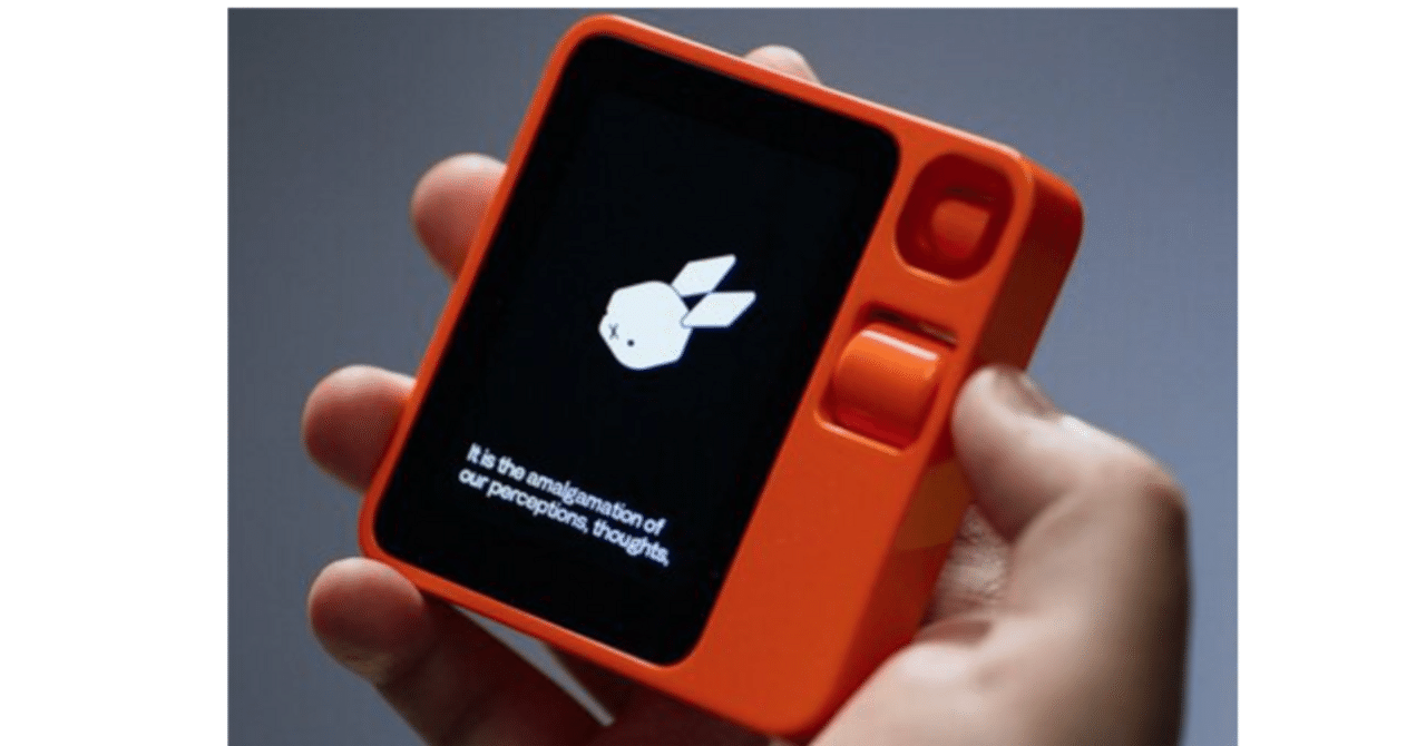 403.ポストスマートフォンとなり得るか？AIデバイス「rabbit r1」が