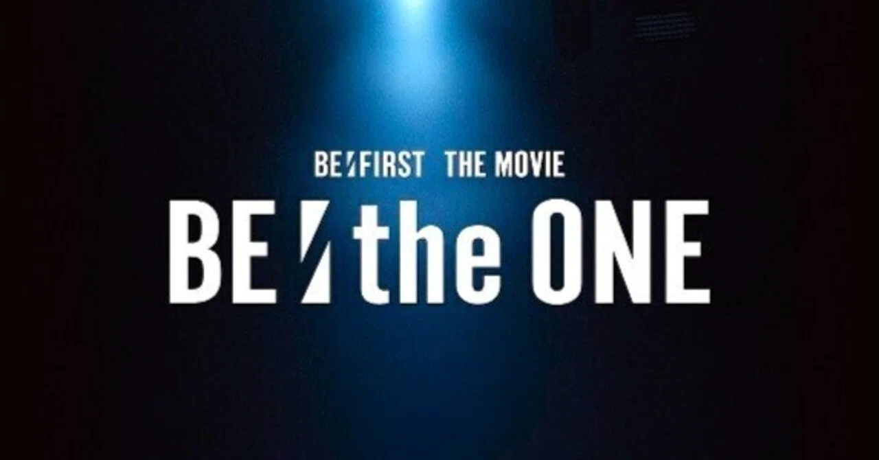 集大成！映画で語るBE:FIRST（BMSG）の足跡『BE:the ONE』DVD & Blu 