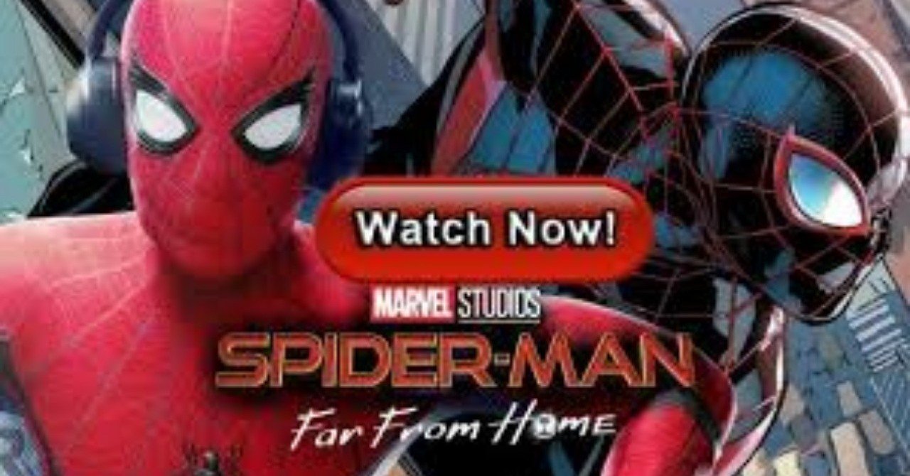 spider man far from home watch online
