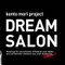 Kento Mori Dream Salon Note