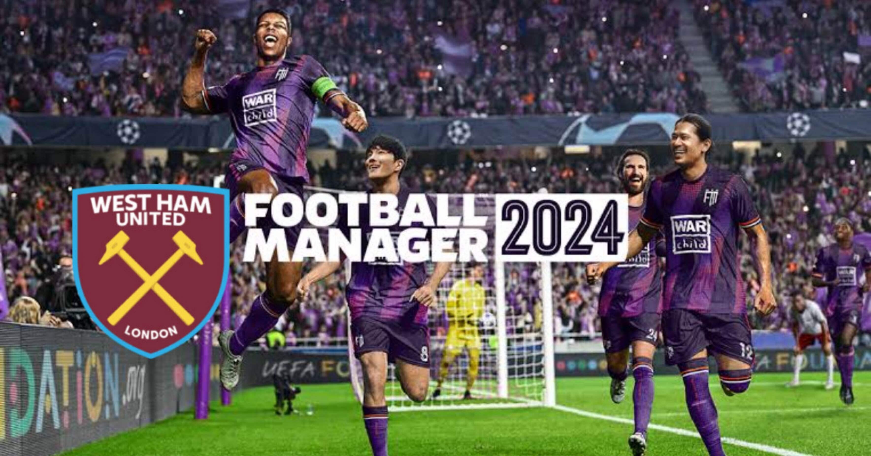 FootballManager2024】ウェストハム・ユナイテッドでCL制覇を目指す#0