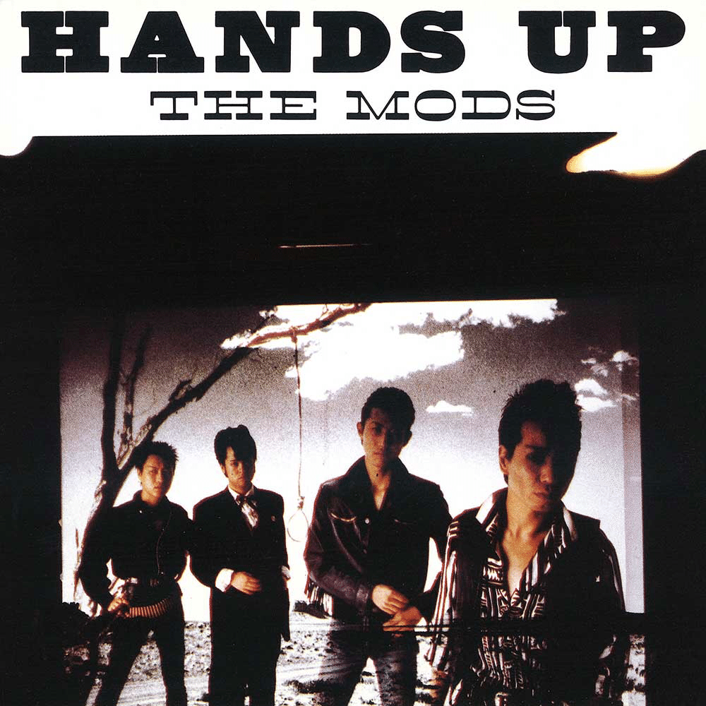 HANDS UP』 THE MODS|はなっちの音日記 HANDS UP』 THE MODS|はなっちの音日記