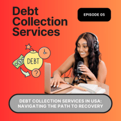 Debt Collection Services in USA - Navigating the Path to Recovery