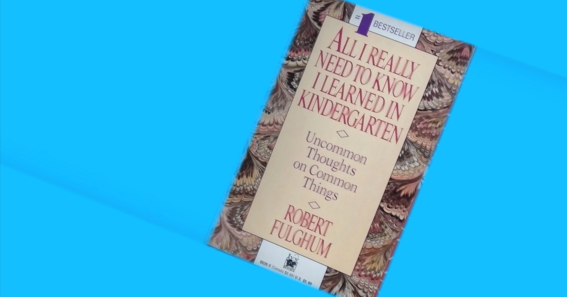 ロバート・フルガム | 人生に必要な知恵はすべて幼稚園の砂場で学んだ
