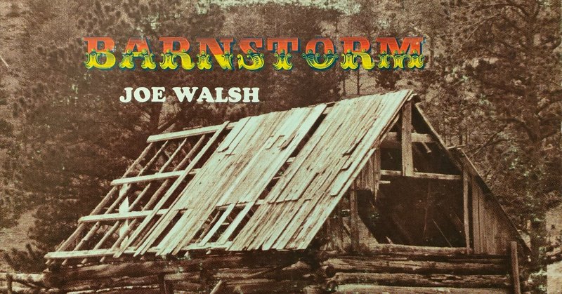【Barnstorm】(1972) ジョー・ウォルシュの深淵なる音世界