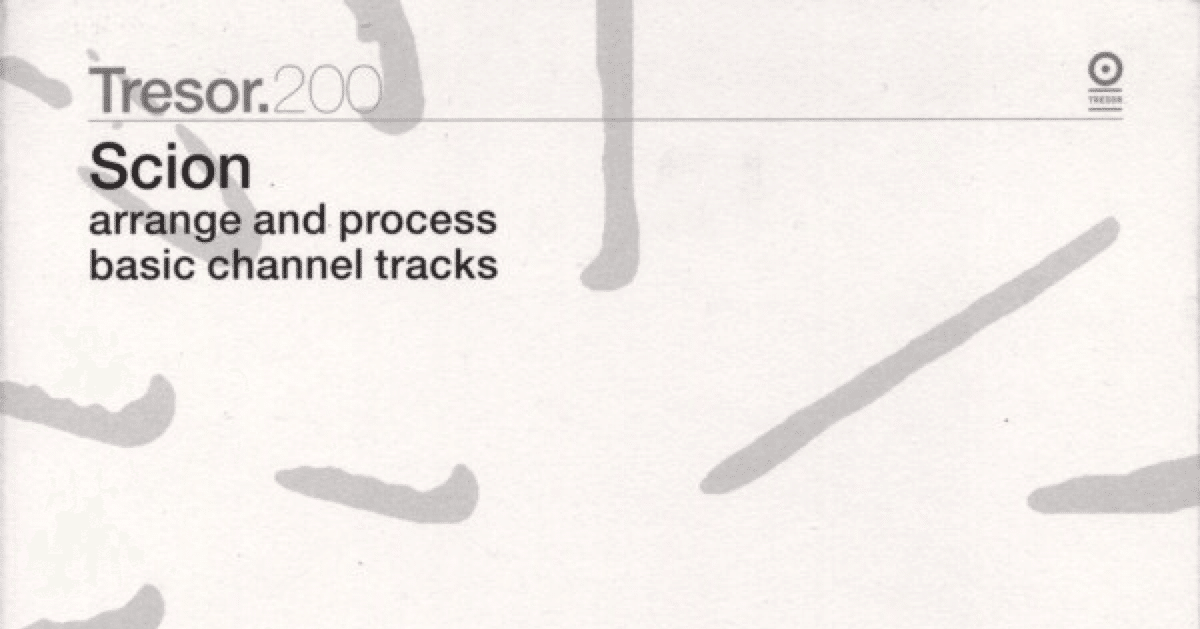 名門テクノレーベルTresorの200番/Scion - Arrange And Process Basic