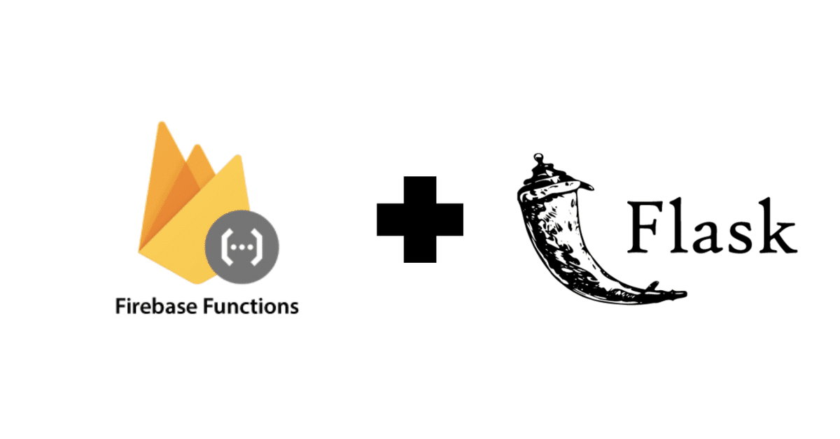 FirebaseのFunctionsでFlask（Python）の実装方法｜William Linn