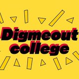 Digmeout-college