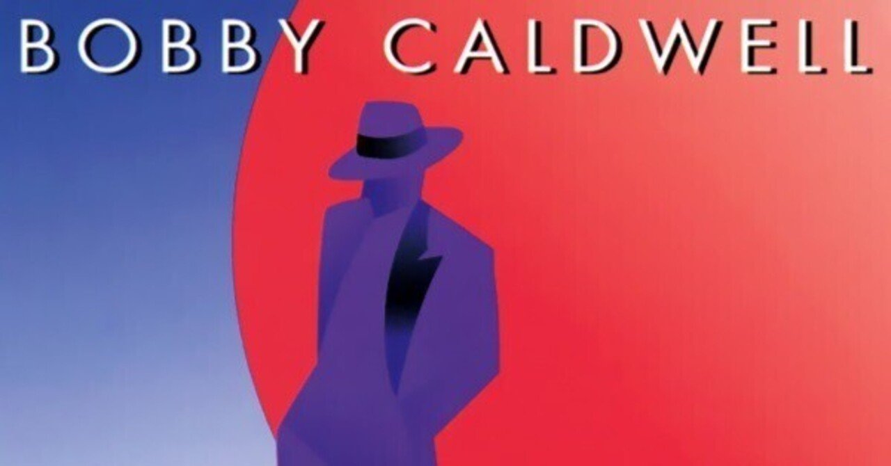 名盤伝説】 ”Bobby Caldwell / Heart of Mine” AOR四天王。永遠のNY