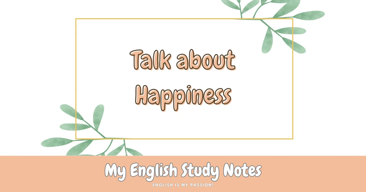 Talk about Happiness｜My English Study Notes