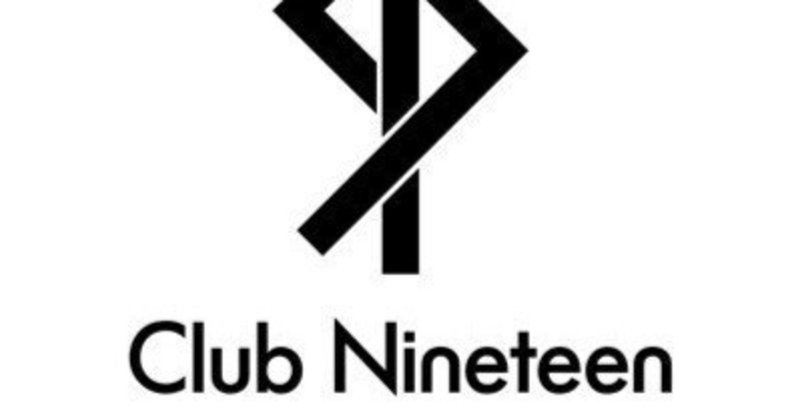 Club Nineteen - クラブナインティーンがオープンするって！
