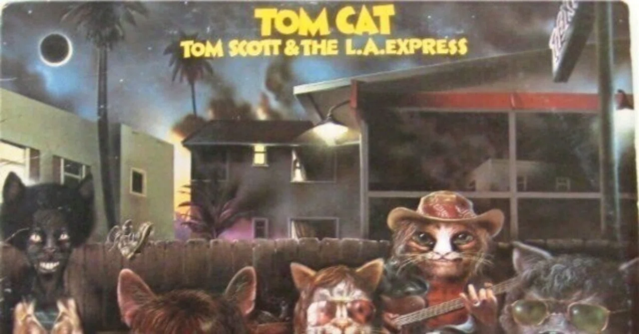 Tom Scott & The L.A.Express / Tom Cat” (1974)｜Mr.02