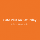 Cafe Plus on Saturday 