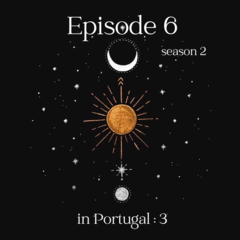 Season 2 : Episode 6 :: in Portugal 3 (後半からの延長!)