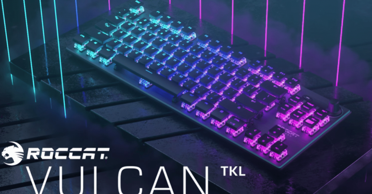 ROCCAT Vulcan TKL PRO ＋LX キーボードアーム＋lx用台座 ROCCAT Vulcan TKL Proをレビュー！クチコミ・評判をもとに徹底