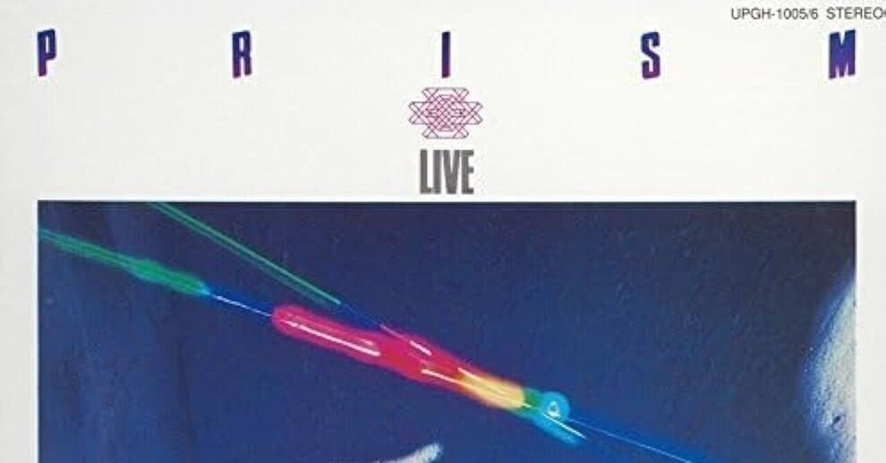 PRISM / Prism Live (1979)｜Mr.02