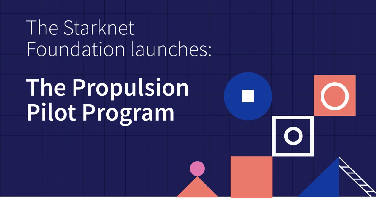 Starknet Foundation Launches the Propulsion Pilot Program"スタークネット財団が推進 ...