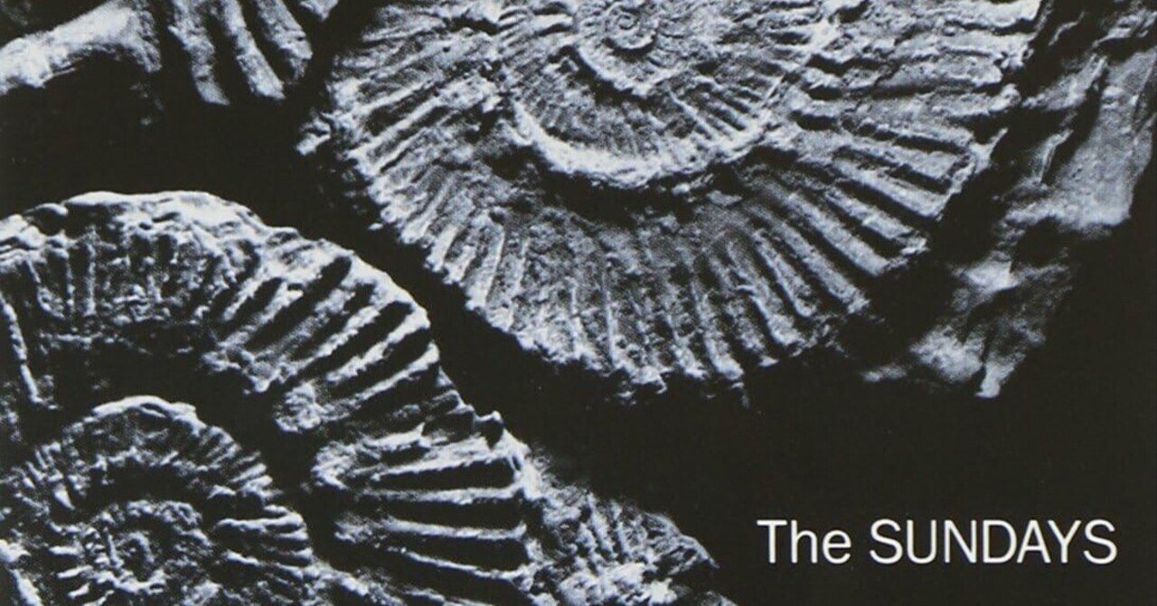 The Sundays / Reading, Writing and Arithmetic 音源備忘録26