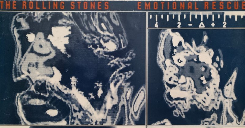 【Emotional Rescue】(1980) The Rolling Stones 絶好調ストーンズ、世紀の凡作??