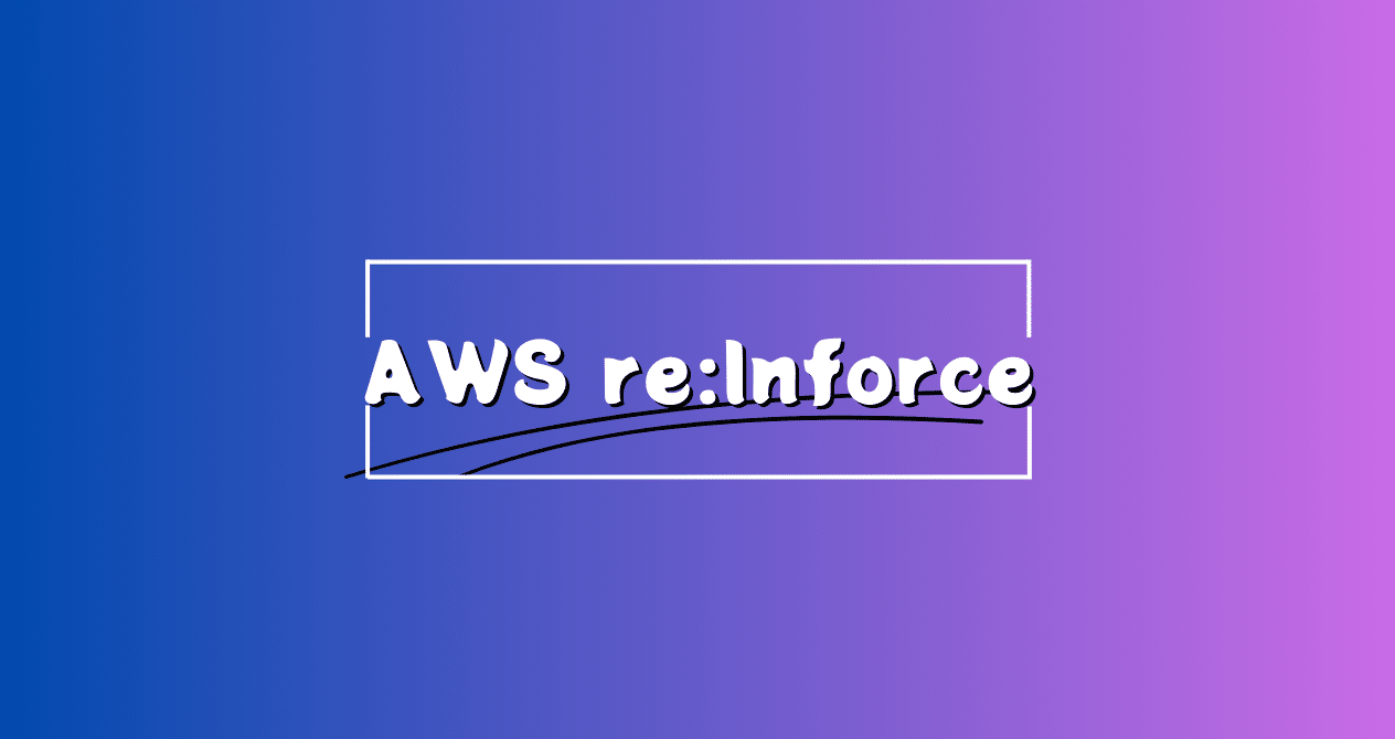 AWS reInforce｜サイバーセキュリティクラウド
