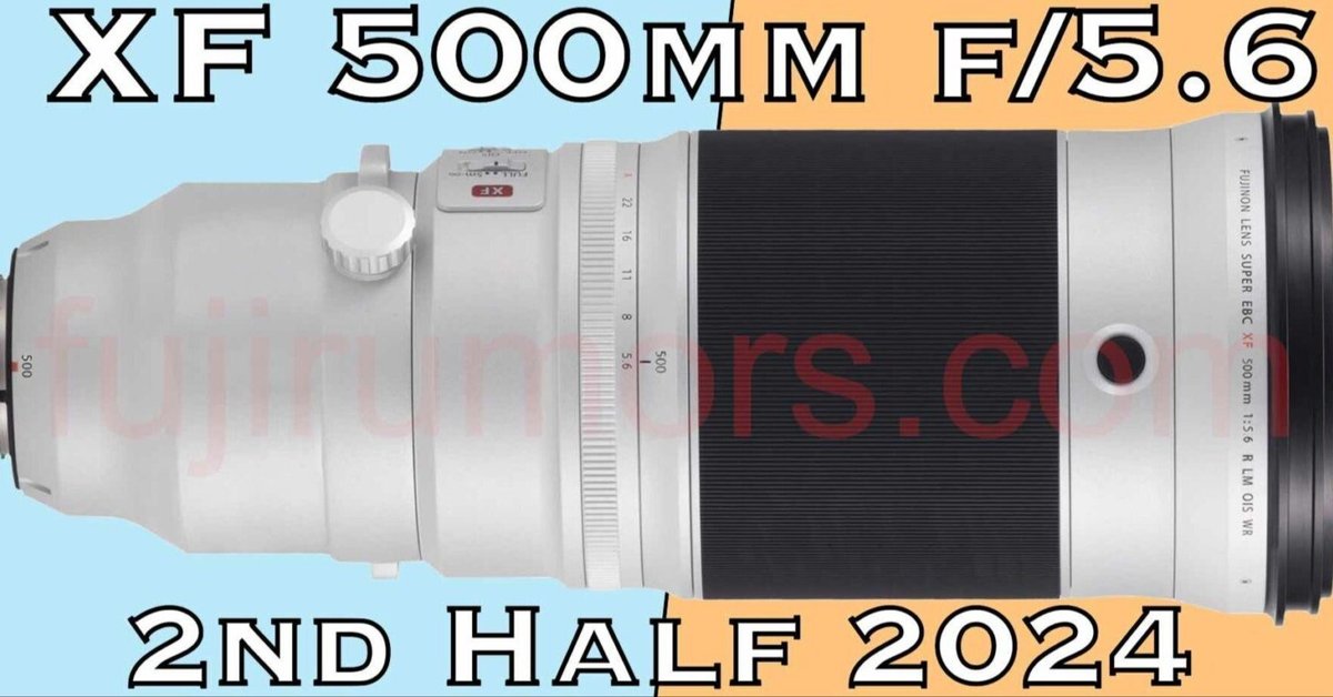XF500mm F5.6の噂(#1458)｜RURI