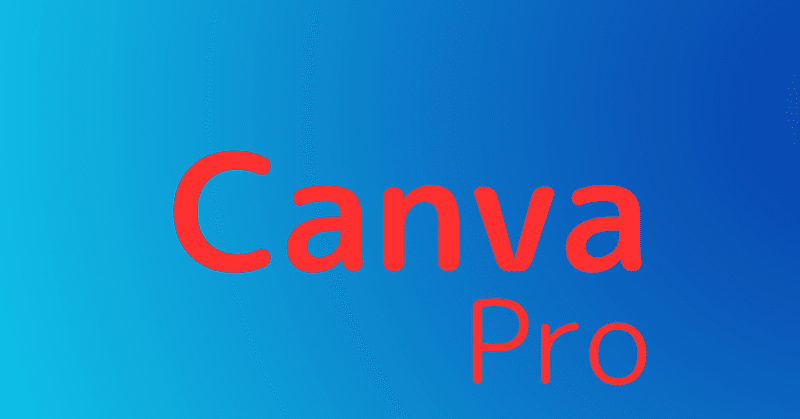 Canva（キャンバ）Pro版にしました