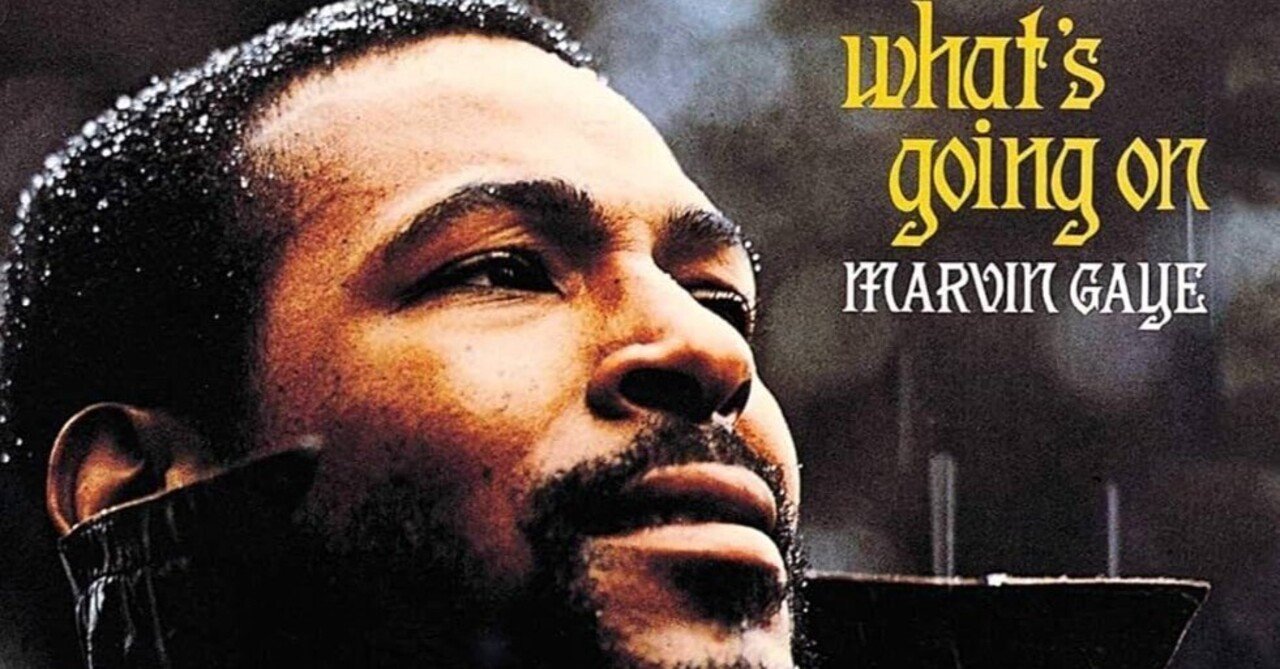 マーヴィン・ゲイ「What's Going On」 和訳 解説｜